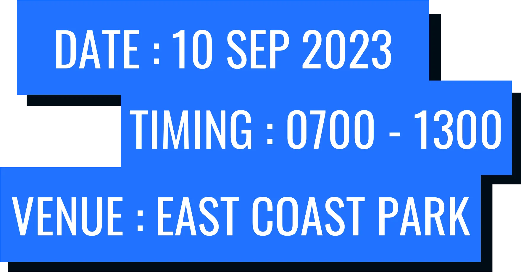 10 September 2023, from 0700h to 1300h, at East Coast Park.